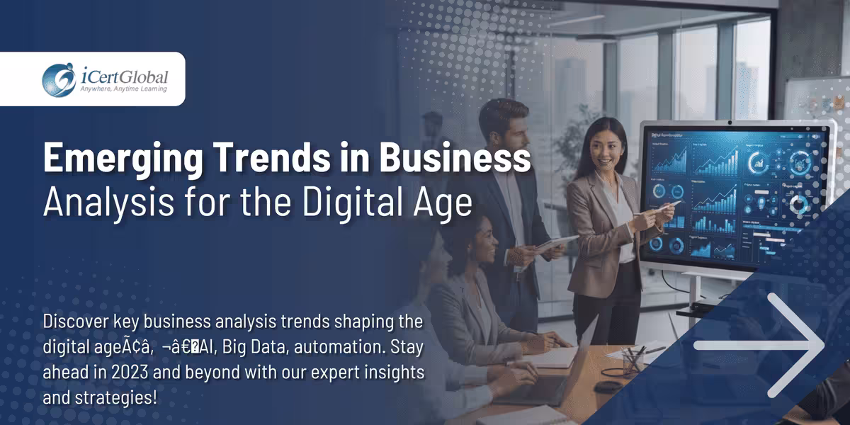 Emerging Trends in Business Analysis for the Digital Age