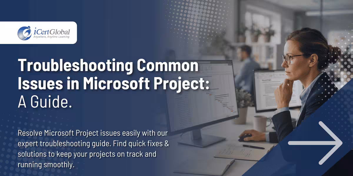 Troubleshooting Common Issues in Microsoft Project: A Guide.