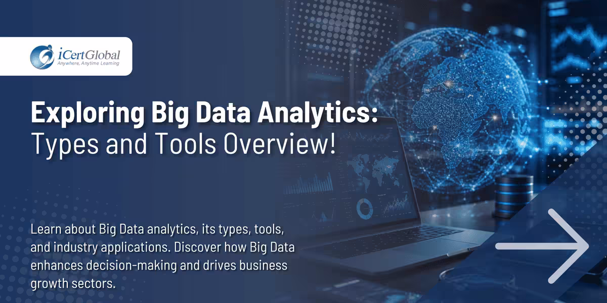Exploring Big Data Analytics: Types and Tools Overview!