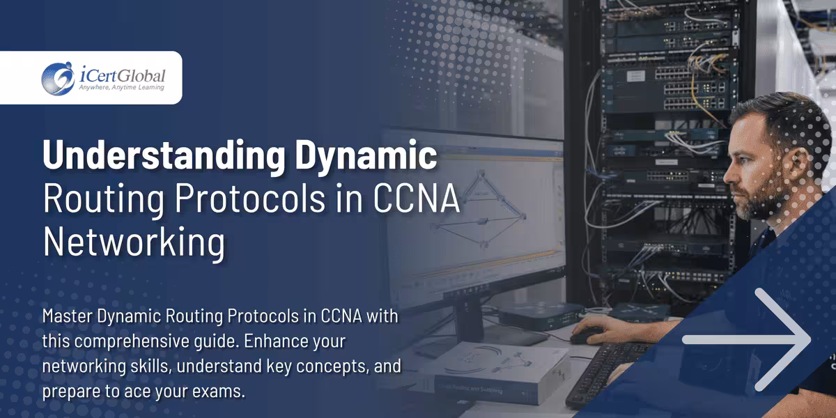 Understanding Dynamic Routing Protocols in CCNA Networking