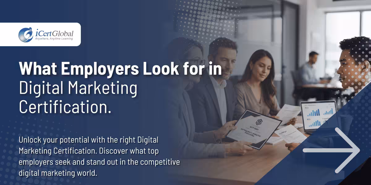 What Employers Look for in Digital Marketing Certification.