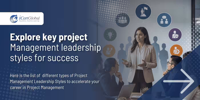 Explore key project management leadership styles for success