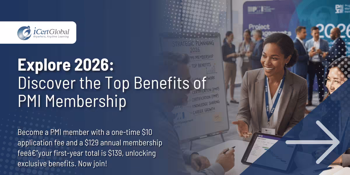 Explore 2026: Discover the Top Benefits of PMI Membership