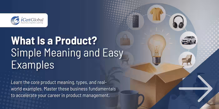 What Is a Product? Simple Meaning and Easy Examples