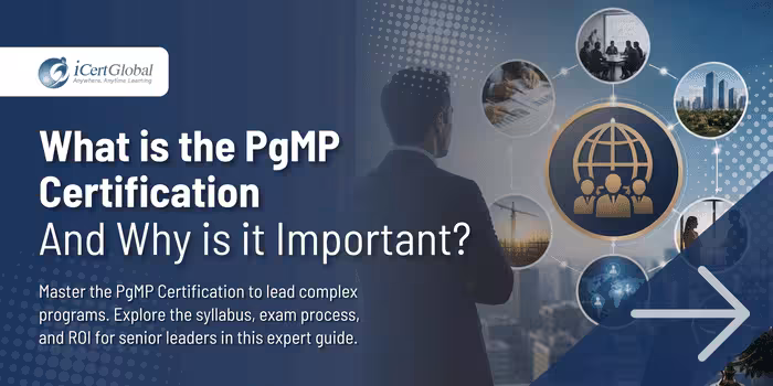 What is the PgMP Certification and Why is it Important?