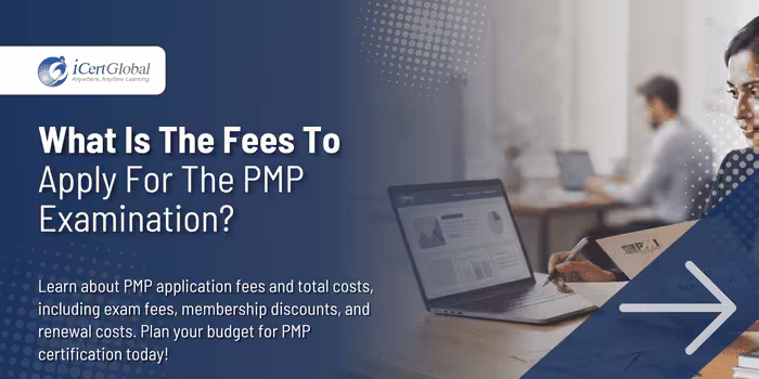What Is The Fees To Apply For The PMP Examination?