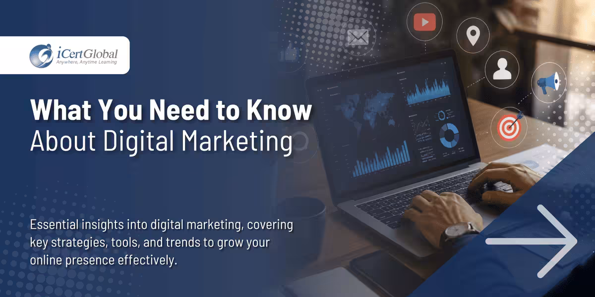 What You Need to Know About Digital Marketing