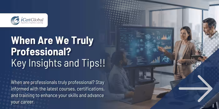 When Are We Truly Professional? Key Insights and Tips!!
