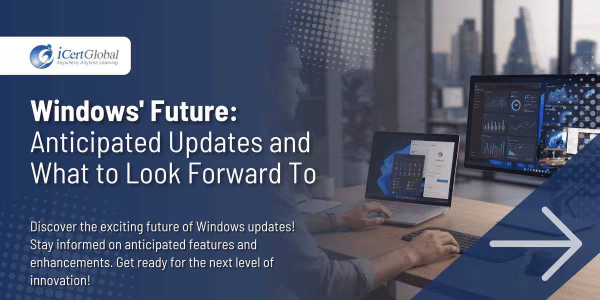 Windows' Future: Anticipated Updates and What to Look Forward To