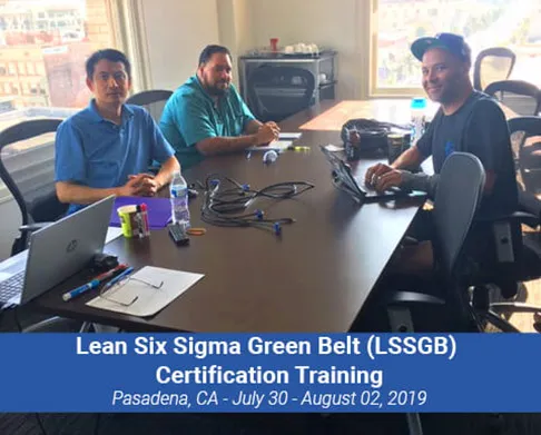 Lean Six Sigma Green Belt (LSSGB) Certification Training Instructor-led Class in Pasadena, CA from July 30-August 02, 2019